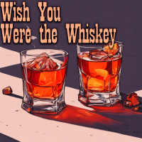 Wish You Were The Whiskey - Instrumental W/ Backing Vocals cover
